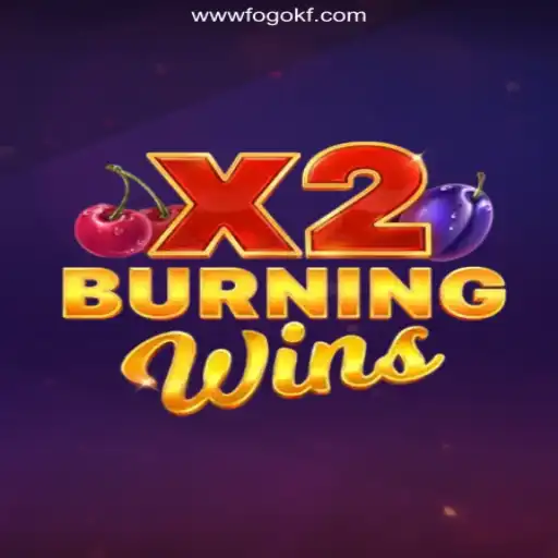Explore the Thrills of Burning Wins X2 on FOGOKF.com: The #1 Online Slots Platform in Brazil